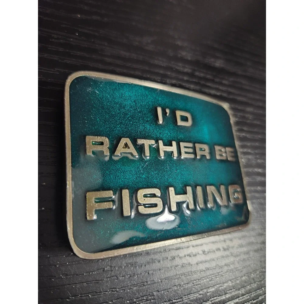 Vintage I D Rather Be Fishing Belt Buckle 1971‎ Pewter Tone